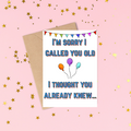 Thought You Knew Birthday MFA Card